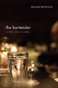 The Bartender : A Fable about a Journey