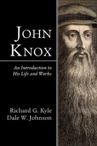 John Knox : An Introduction to His Life and Works