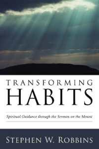 Transforming Habits : Spiritual Guidance through the Sermon on the Mount