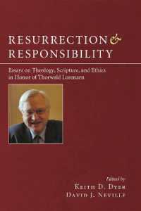 Resurrection and Responsibility : Essays on Theology, Scripture, and Ethics in Honor of Thorwald Lorenzen