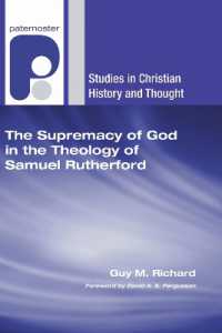 The Supremacy of God in the Theology of Samuel Rutherford (Studies in Christian History and Thought)
