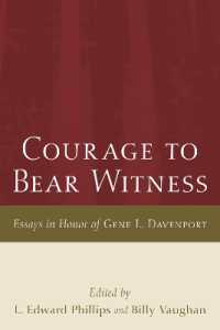 Courage to Bear Witness : Essays in Honor of Gene L. Davenport