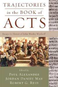 Trajectories in the Book of Acts : Essays in Honor of John Wesley Wyckoff