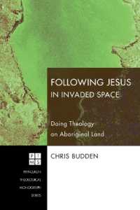 Following Jesus in Invaded Space : Doing Theology on Aboriginal Land (Princeton Theological Monograph)