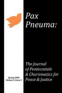 Pax Pneuma : The Journal of Pentecostals & Charismatics for Peace & Justice, Spring 2009, Volume 5, Issue 1