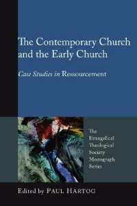 The Contemporary Church and the Early Church : Case Studies in Ressourcement (Evangelical Theological Society Monograph)