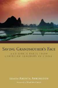 Saving Grandmother's Face : And Other Tales from Christian Teachers in China