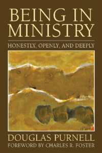 Being in Ministry : Honestly, Openly, and Deeply