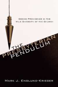 The Presbyterian Pendulum : Seeing Providence in the Wild Diversity of the Church