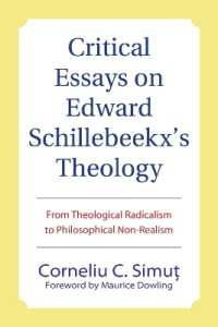 Critical Essays on Edward Schillebeeckx's Theology : From Theological Radicalism to Philosophical Non-Realism