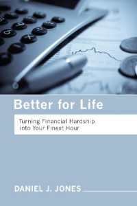 Better for Life : Turning Financial Hardship into Your Finest Hour