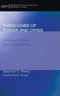 Theologies of Power and Crisis : Envisioning / Embodying Christianity in Hong Kong (American Society of Missiology Monograph)
