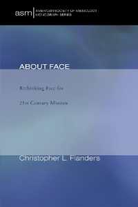 About Face : Rethinking Face for 21st Century Mission (American Society of Missiology Monograph)