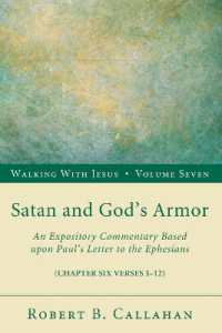 Satan and God's Armor : An Expository Commentary Based upon Paul's Letter to the Ephesians (Walking with Jesus)