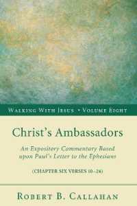 Christ's Ambassadors : An Expository Commentary Based upon Paul's Letter to the Ephesians (Walking with Jesus)