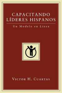 Capacitando Líderes Hispanos : Un Modelo En Línea