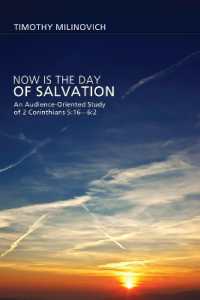 Now Is the Day of Salvation : An Audience-Oriented Study of 2 Corinthians 5:16--6:2