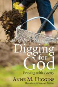 Digging for God : Praying with Poetry