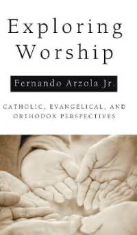 Exploring Worship : Catholic, Evangelical, and Orthodox Perspectives