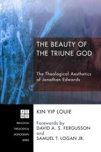 The Beauty of the Triune God (Princeton Theological Monograph)