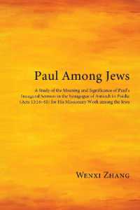Paul among Jews : A Study of the Meaning and Significance of Paul's Inaugural Sermon in the Synagogue of Antioch in Pisidia (Acts 13:16-41) for His Missionary Work among the Jews