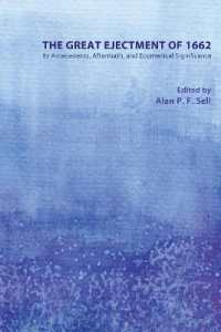 The Great Ejectment of 1662 : Its Antecedents, Aftermath, and Ecumenical Significance