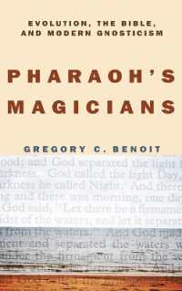 Pharaoh's Magicians : Evolution, the Bible, and Modern Gnosticism