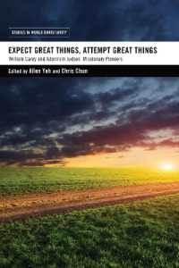 Expect Great Things, Attempt Great Things : William Carey and Adoniram Judson, Missionary Pioneers (Studies in World Christianity)