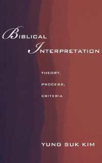 Biblical Interpretation : Theory, Process, and Criteria