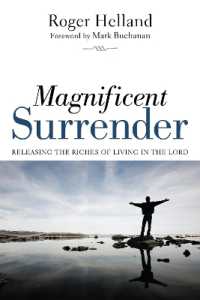 Magnificent Surrender : Releasing the Riches of Living in the Lord