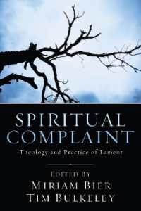 Spiritual Complaint : The Theology and Practice of Lament