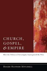 Church, Gospel, and Empire : How the Politics of Sovereignty Impregnated the West