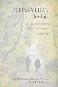Formation for Life : Just Peacemaking and Twenty-First-Century Discipleship