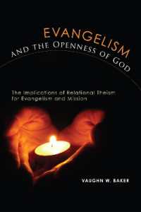 Evangelism and the Openness of God : The Implications of Relational Theism for Evangelism and Mission