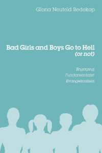 Bad Girls and Boys Go to Hell (or Not) : Engaging Fundamentalist Evangelicalism