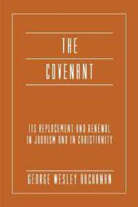 The Covenant : Its Replacement and Renewal in Judaism and in Christianity