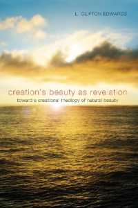 Creation's Beauty as Revelation : Toward a Creational Theology of Natural Beauty