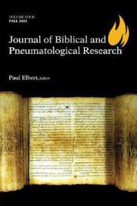 Journal of Biblical and Pneumatological Research : Volume Four, 2012 (Journal of Biblical and Pneumatological Research)