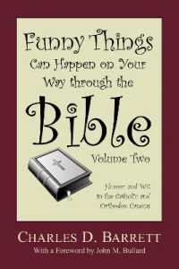 Funny Things Can Happen on Your Way through the Bible, Volume 2 : Humor and Wit in the Catholic and Orthodox Canons