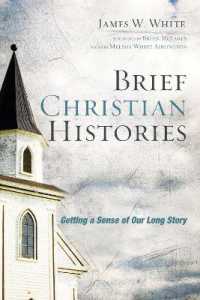 Brief Christian Histories : Getting a Sense of Our Long Story