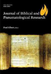 Journal of Biblical and Pneumatological Research : Volume Five, 2013 (Journal of Biblical and Pneumatological Research)