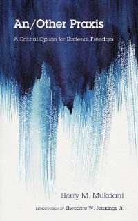 An/Other PRAXIS : A Critical Option for Ecclesial Freedom