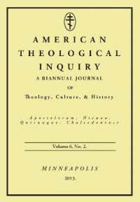 American Theological Inquiry, Volume Six, Issue Two (American Theological Inquiry)
