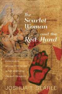 The Scarlet Woman and the Red Hand : Evangelical Apocalyptic Belief in the Northern Ireland Troubles