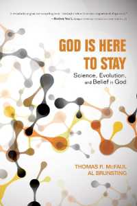 God Is Here to Stay : Science, Evolution, and Belief in God