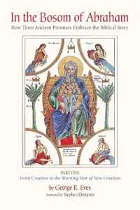 In the Bosom of Abraham : How Three Ancient Promises Embrace the Biblical Story--Part One: From Creation to the Morning Star of New Creation