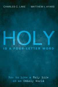 Holy Is a Four-Letter Word : How to Live a Holy Life in an Unholy World