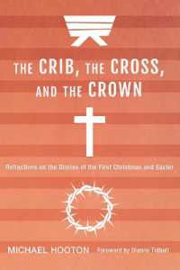The Crib, the Cross, and the Crown : Reflections on the Stories of the First Christmas and Easter