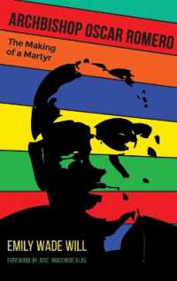 Archbishop Oscar Romero : The Making of a Martyr