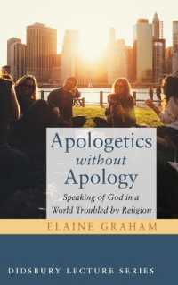 Apologetics without Apology : Speaking of God in a World Troubled by Religion (Didsbury Lectures)